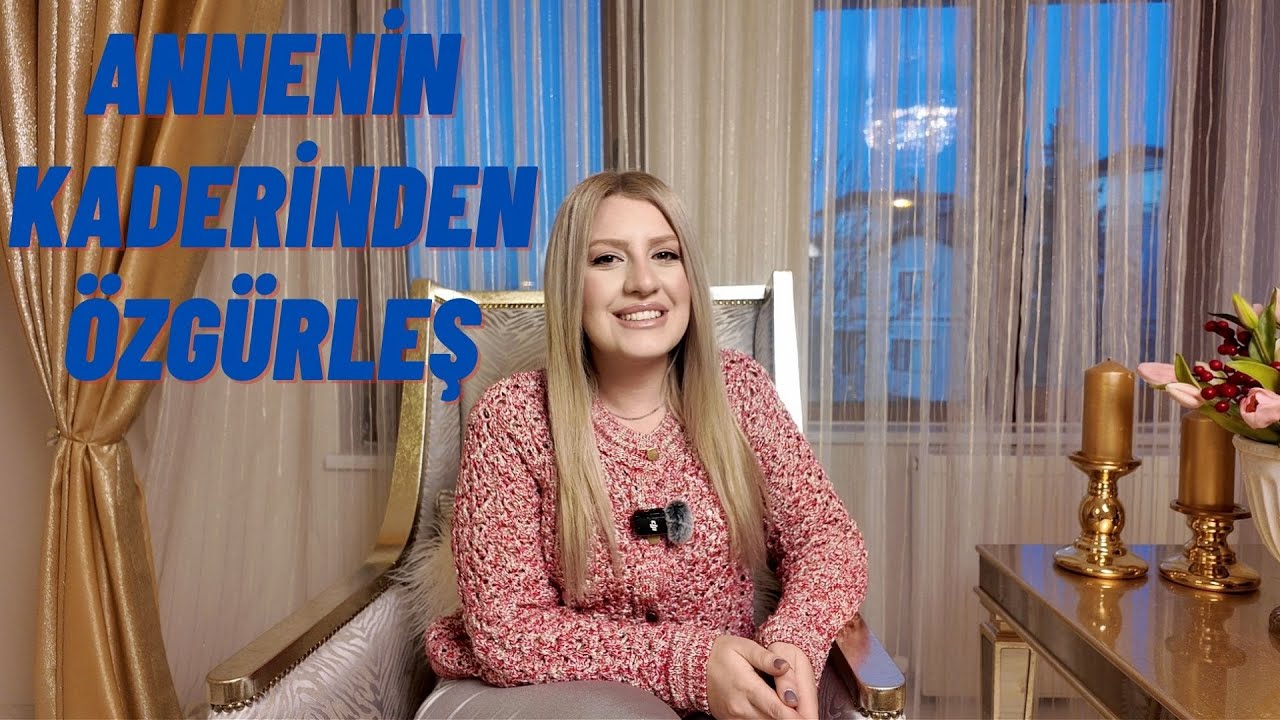ANNEN İLE İLİŞKİNİ ŞİFALANDIR VE HAYATINI DÖNÜŞTÜR