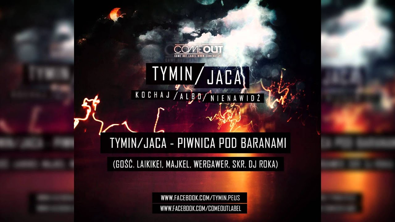 Tymin / Jaca - Piwnica pod Baranami (gość. Laikike1, Majkel, Wergawer, skr. Dj Roka)