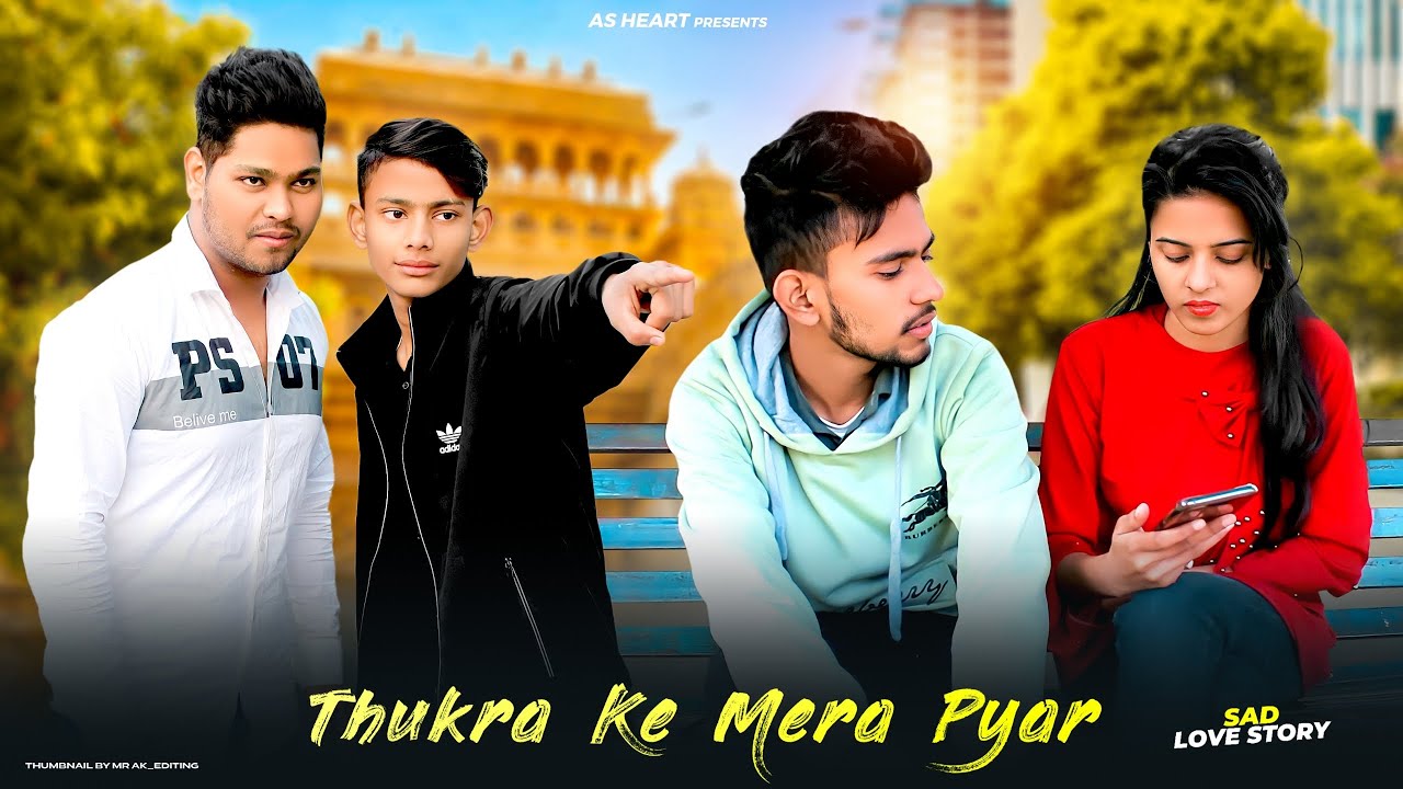 Thukra ke Mera pyar | Mera Intkam Dekhegi | Sad LoveStory | #Newlovestory #AsHeart #Newlovestory2022