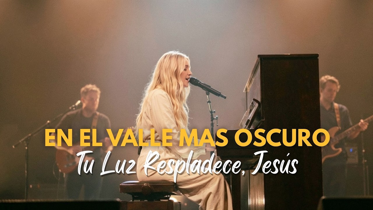 En el Valle Más Oscuro, Tu Luz Resplandece Jesús | Música Cristiana de Paz y Esperanza