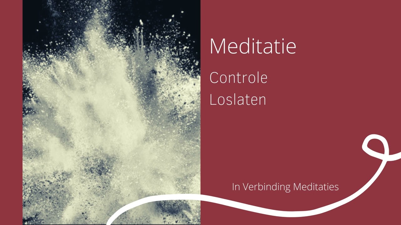 Meditatie I Controle loslaten