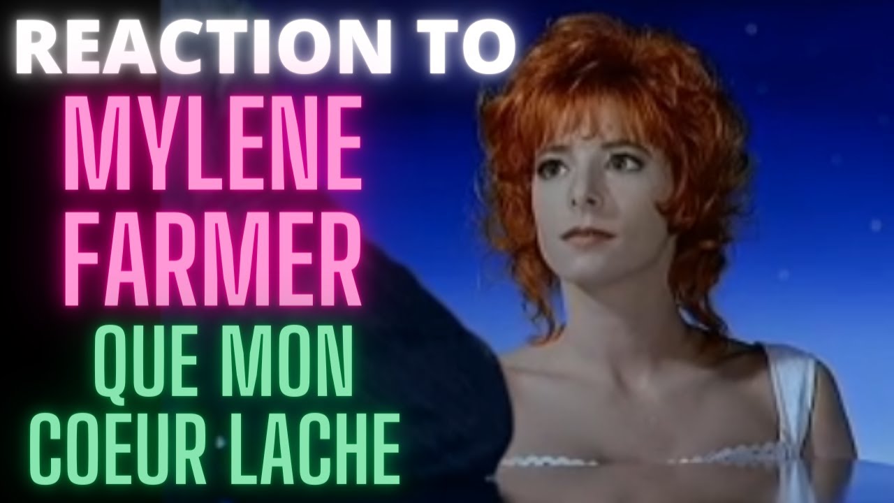 REACTION to MYLENE FARMER  - Que Mon Coeur Lache (MUSIC VIDEO)