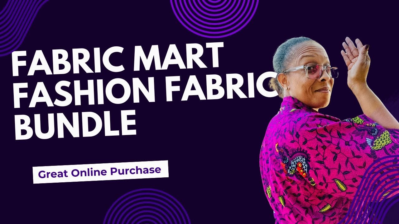 Snowed In Looking At Fabric Mart Fashion Fabric Bundle/ Beginner Friendly Sewing Suggestions