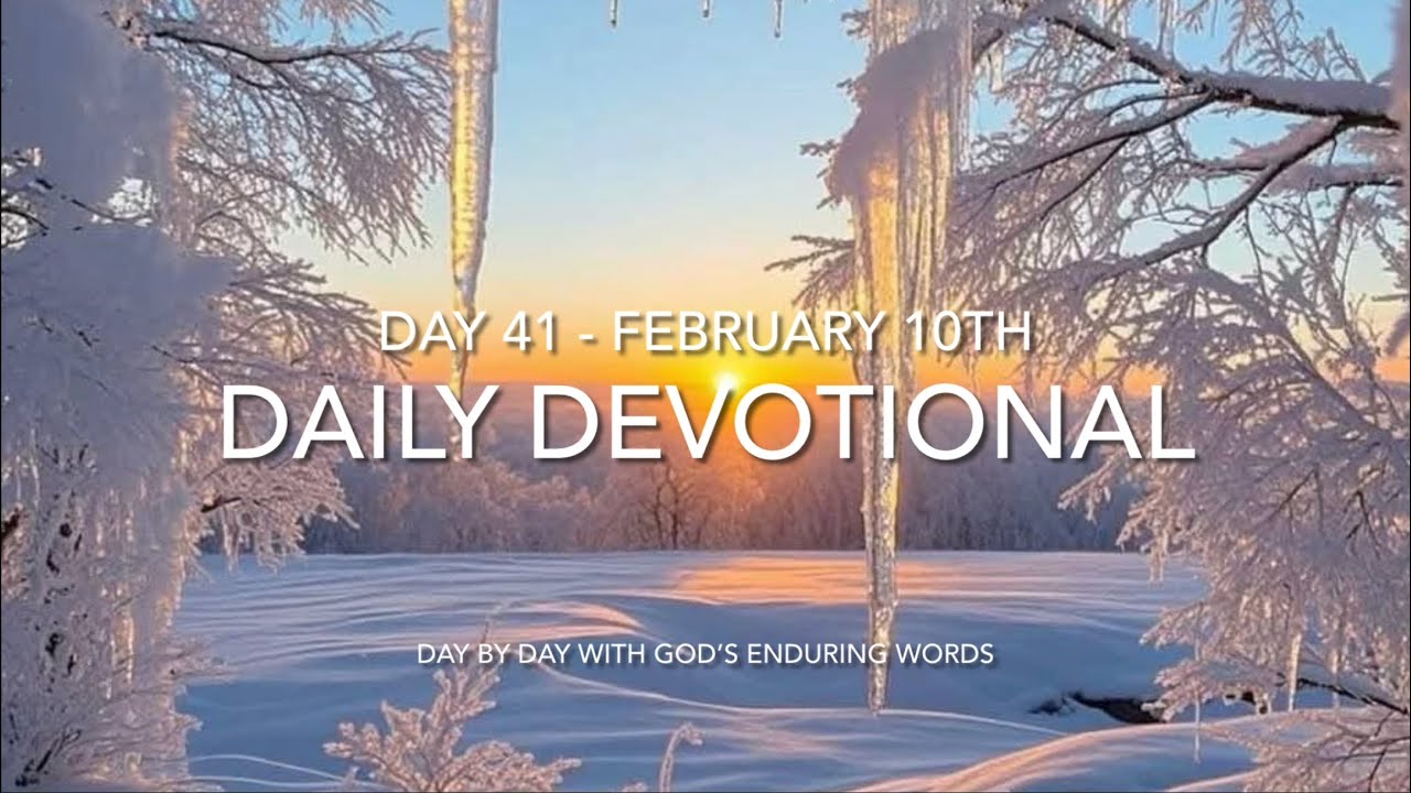 Daily Devotional - Day 41 - Reading through ‘Day by Day with God’s Enduring Words’ By David Guzik 📖