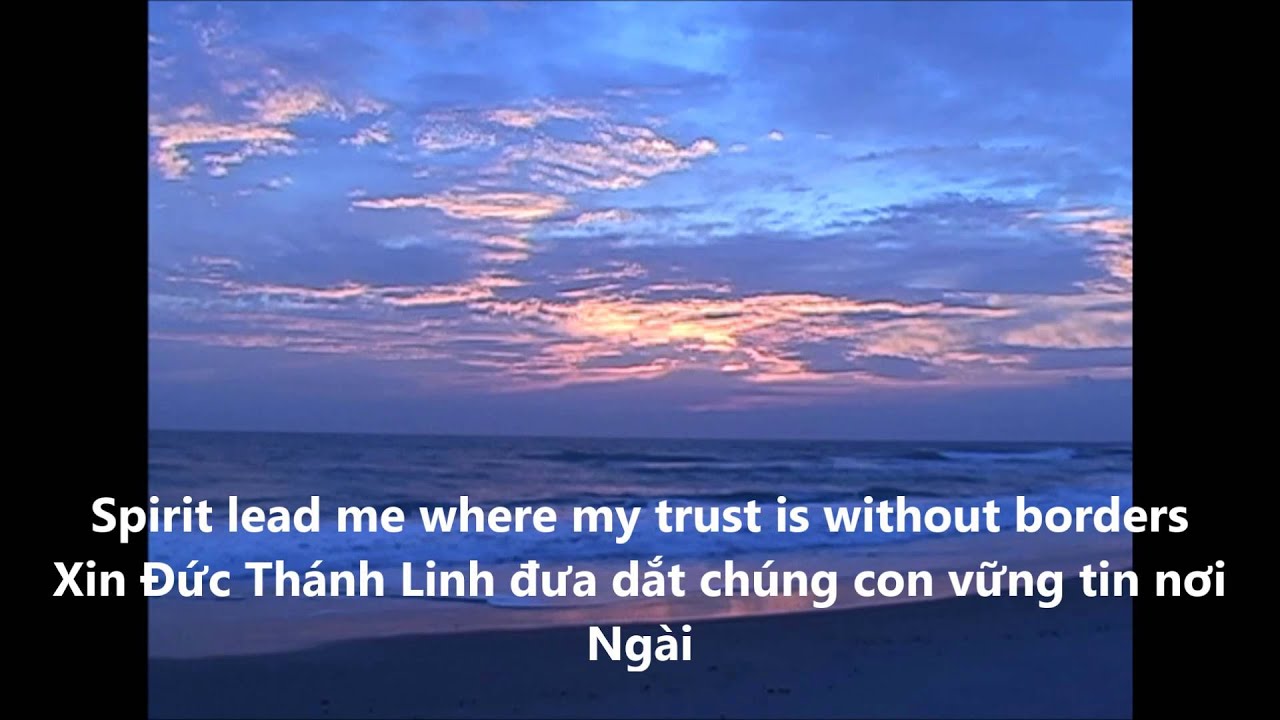 OCEANS (D&ograve;ng Đời) - Hillsong 2014 Translation - Vietnames version