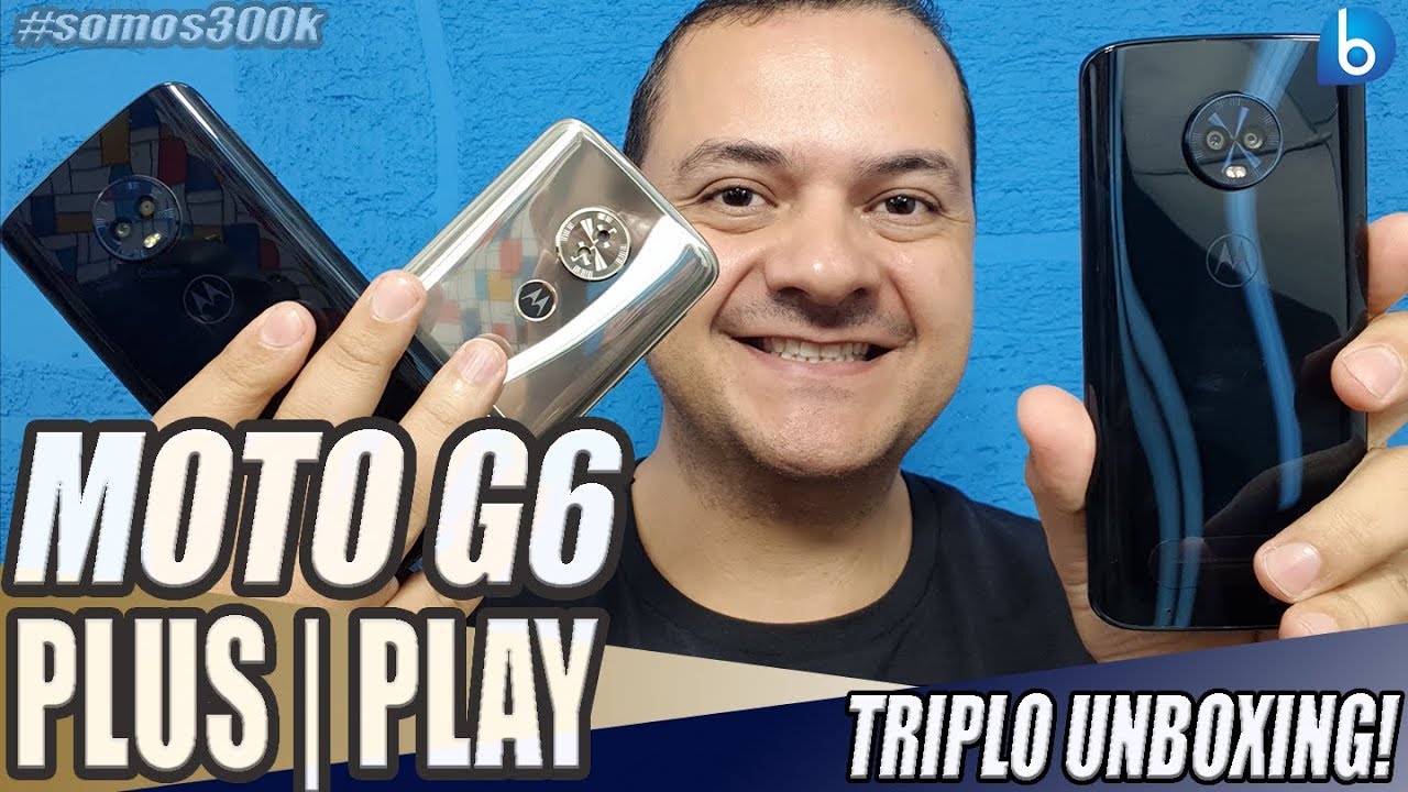 ABRI AS CAIXAS DO MOTO G6 | MOTO G6 PLAY | MOTO G6 PLUS | TODOS NESTE VÍDEO!!!