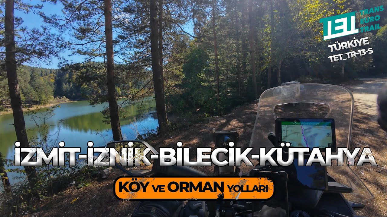 TET TURKEY Section 13-S [ İZMİT & DATÇA ] - DAĞ, ORMAN, KÖY YOLLARINDAN [1.GÜN]