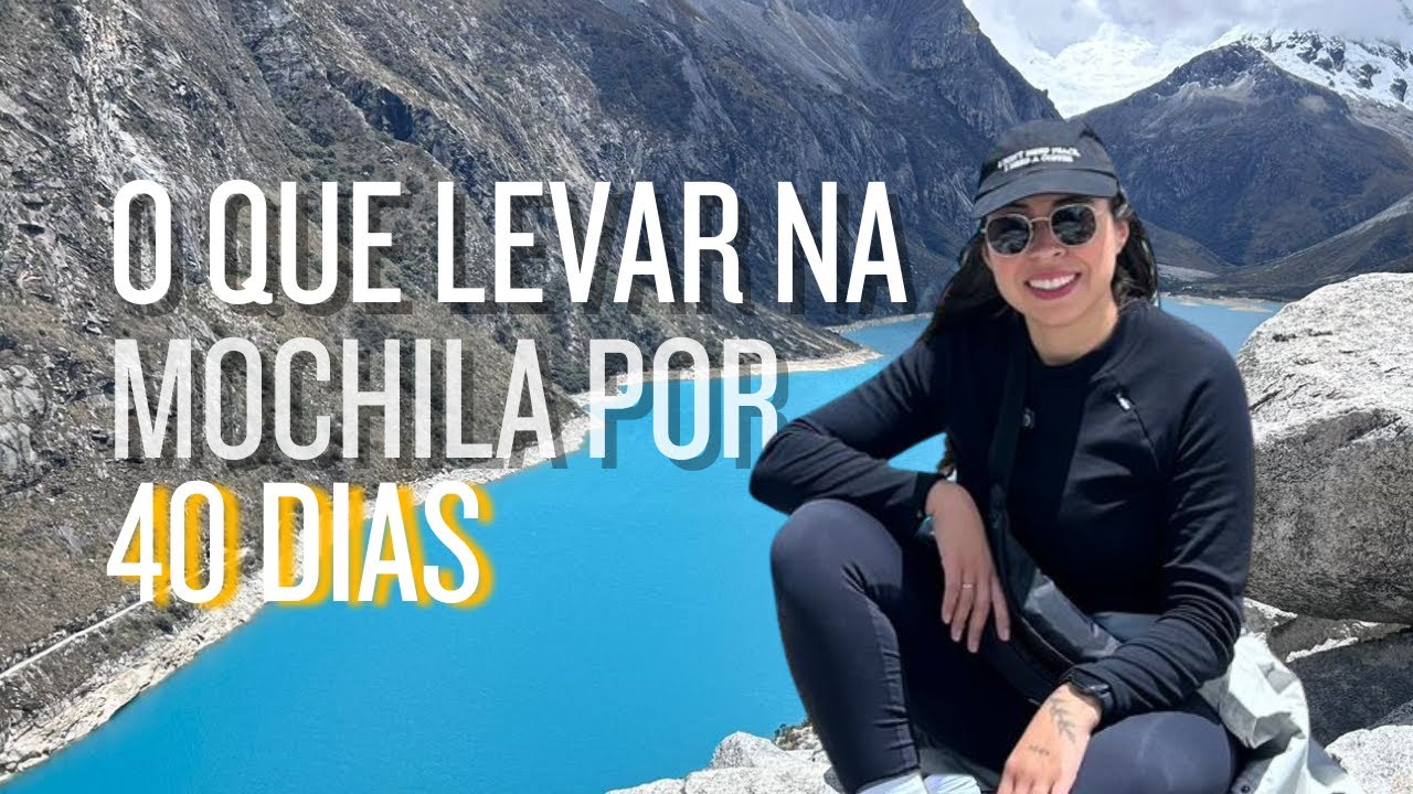 O QUE LEVAR em um Mochilão de 40 dias