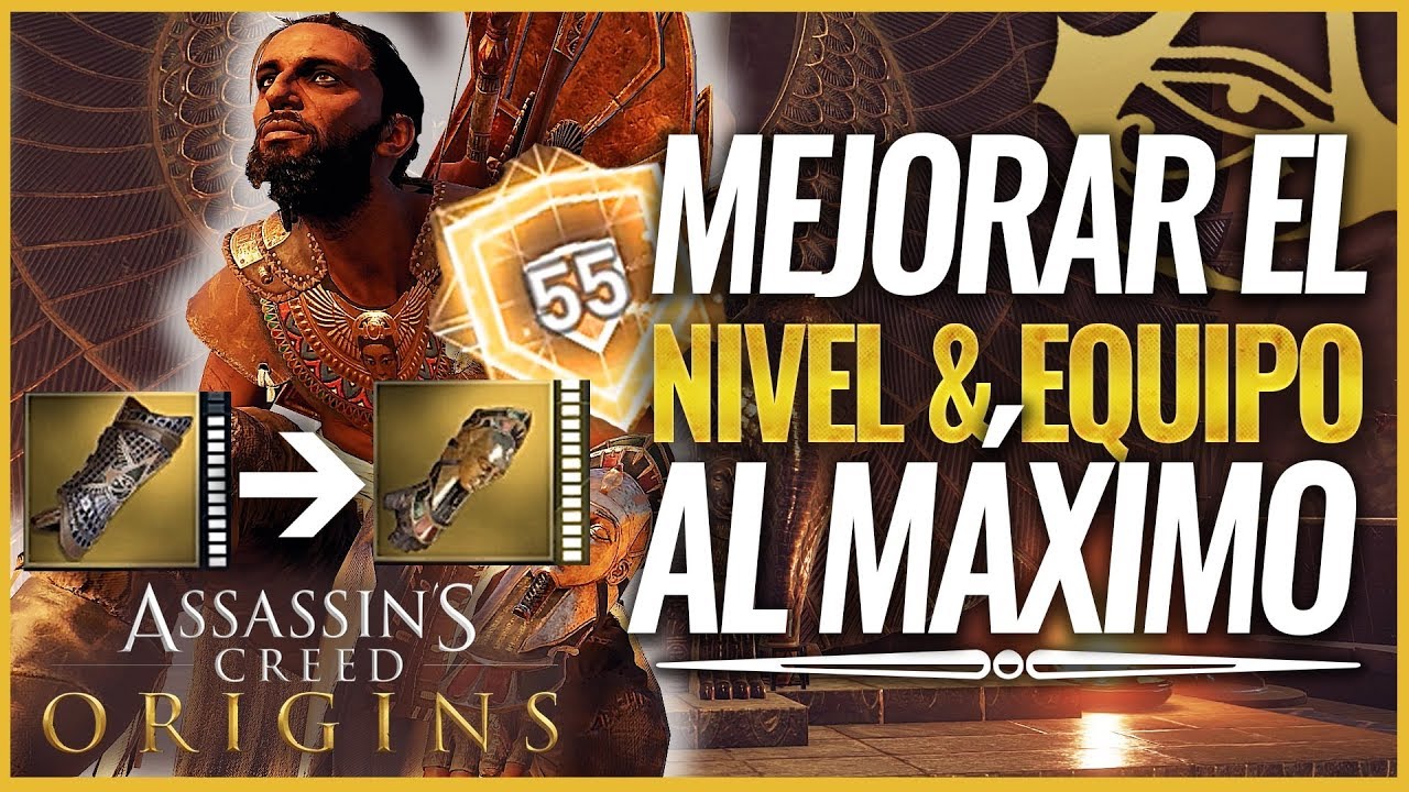 Assassin's Creed Origins | DLC Curse of the Pharaohs Mejorar Equipo y nivel Al MÁXIMO 55 y CAMBIOS