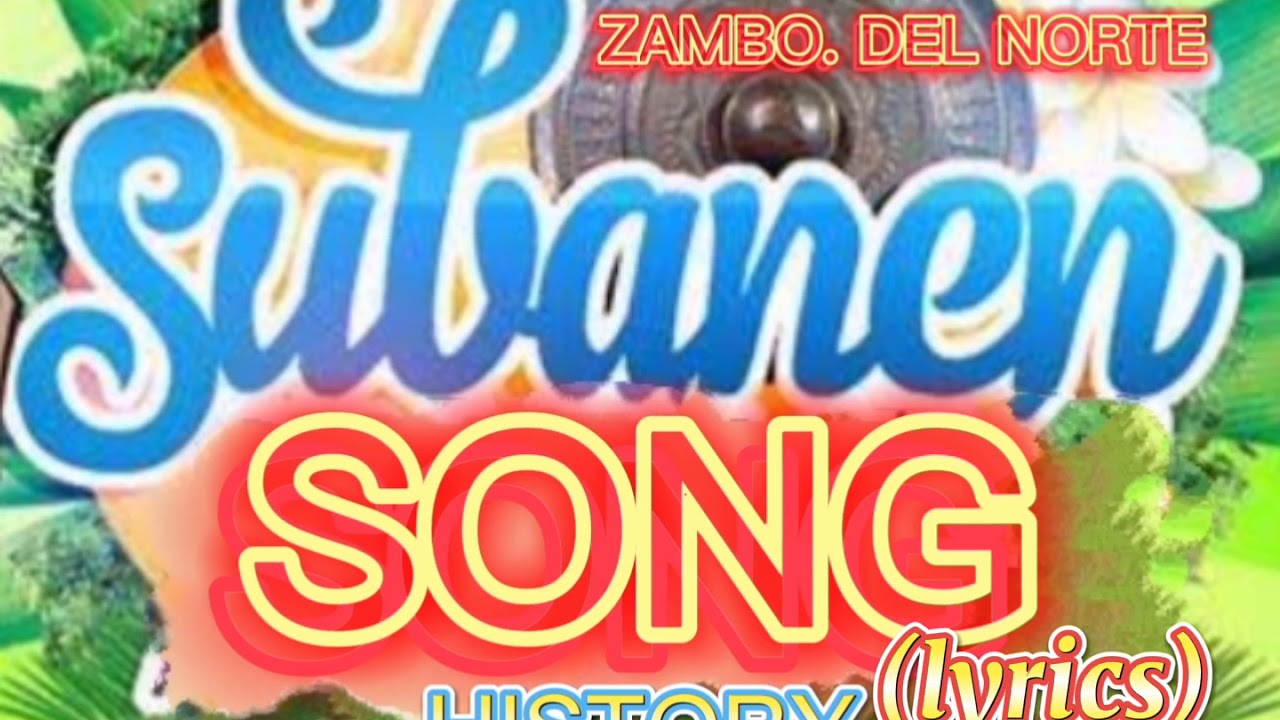 Subanen Song lyrics: History of IP's Patagan Manukan Zamboanga Del Norte