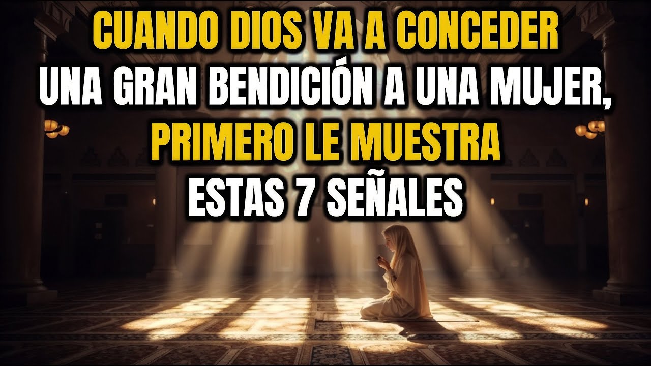 7 Señales Divinas que Aparecen Cuando Dios Está a Punto de Conceder una Gran Bendición a una Mujer