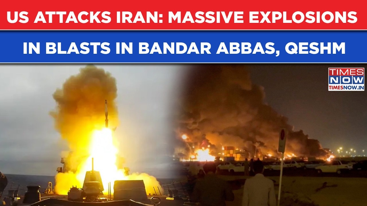 US Attacks Iran: Huge Blasts In Bandar Abbas, Qeshm| IRGC Begins Revenge Strike On Gulf's US Bases