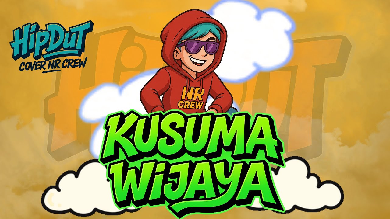HIPDUT - KUSUMA WIJAYA COVER Nr Crew Version
