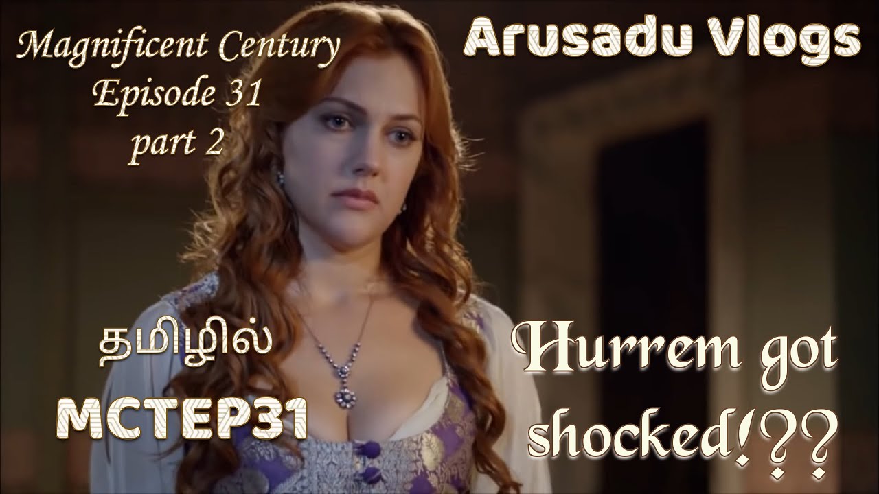 Magnificent Century Episode 31 | Part 2 | Magnificient Century in tamil