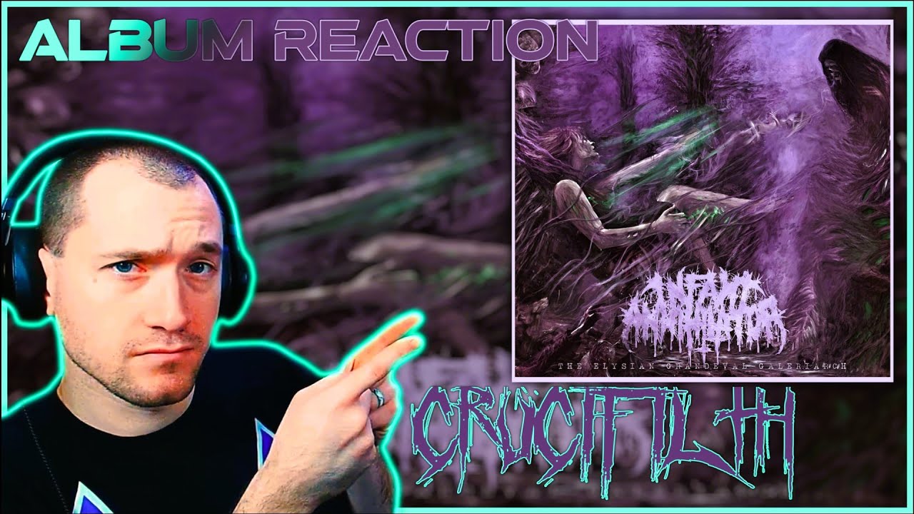 Infant Annihilator - Crucifilth (ALBUM REACTION) Dude this breakdown is absolutely🍌🍌🍌🍌🍌!