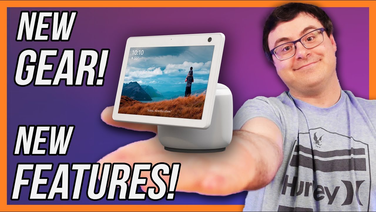 The Newest Amazon Alexa Features and Updates - The Echo Show 10 Is Ready!