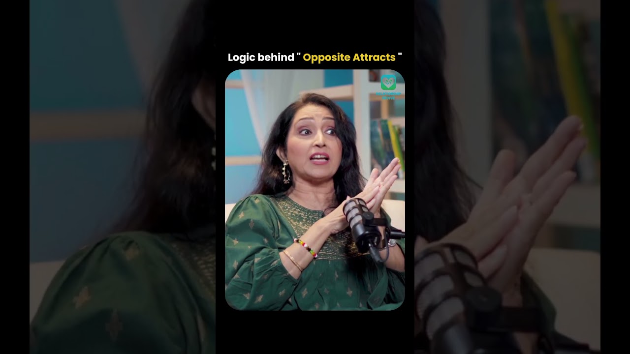 Why &lsquo;Opposites Attract&rsquo; but Don&rsquo;t Always Last ❤️ | Relationship Psychology Explained by Neelu Taneja