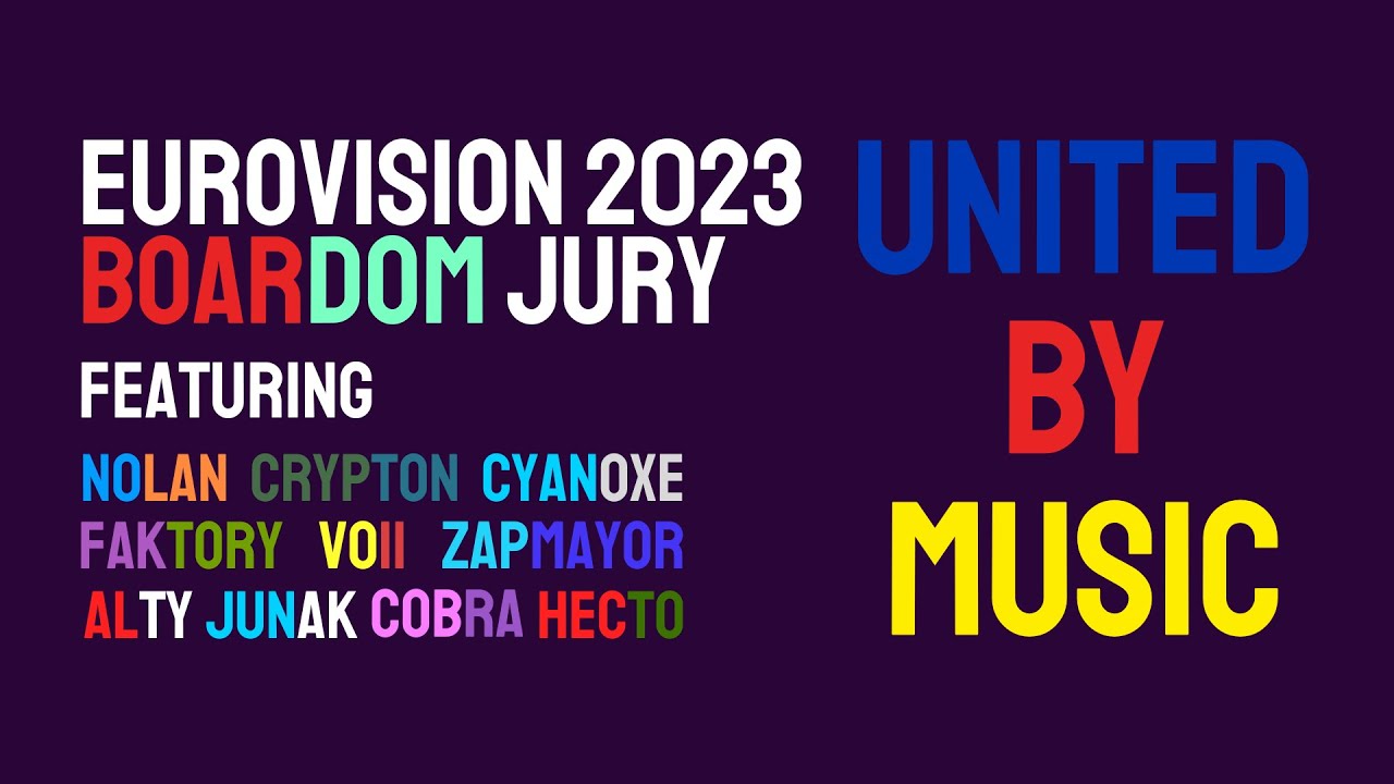 Boardom Jury: Eurovision 2023 - Our Top 37