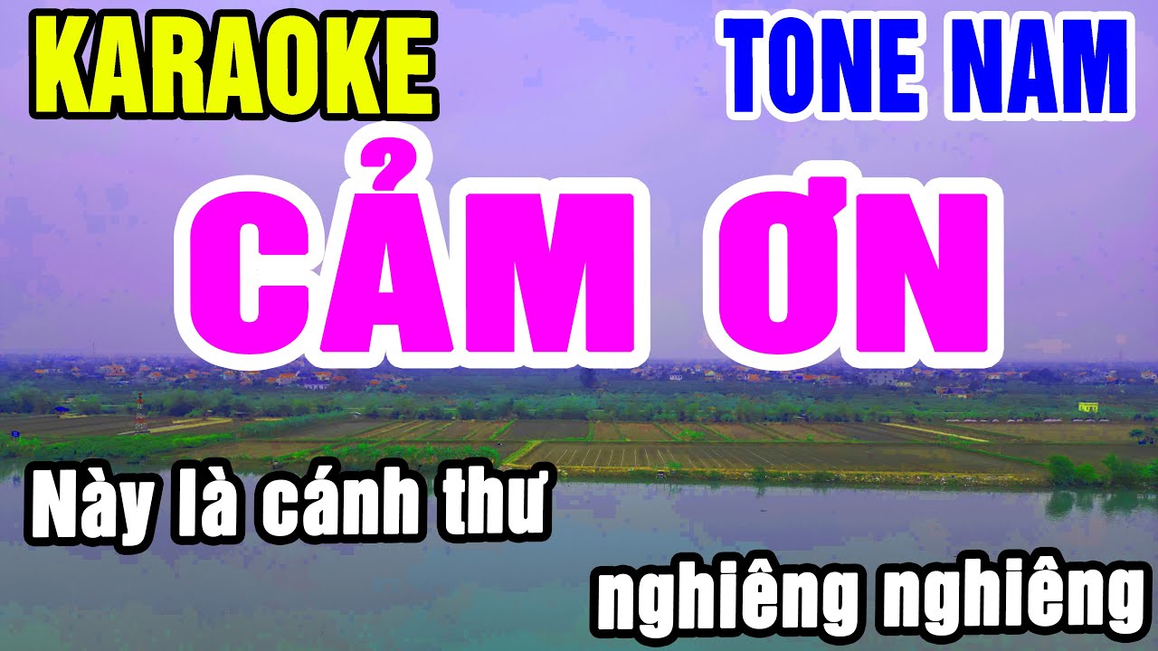 Karaoke Cảm Ơn Tone Nam Nhạc Sống gia huy beat