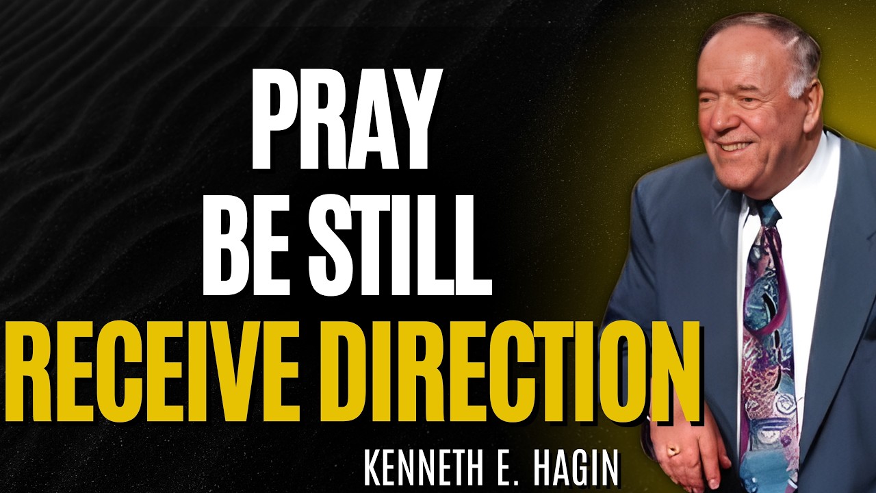 KENNETH E HAGIN Reveals The 3-Step Prayer Secret To Hear GOD’S DIRECTION NOW