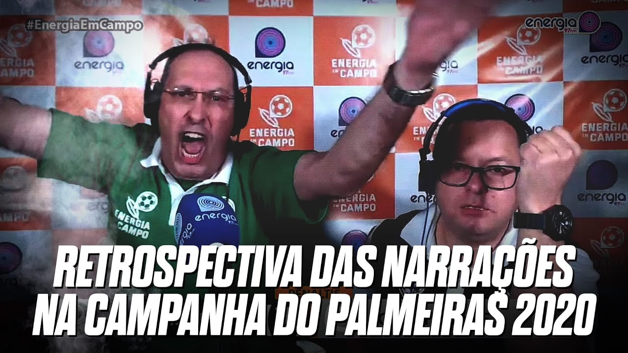 RETROSPECTIVA DAS NARRAÇÕES NA CAMPANHA DO PALMEIRAS CAMPEÃO PAULISTA 2020 #energiaemcampo