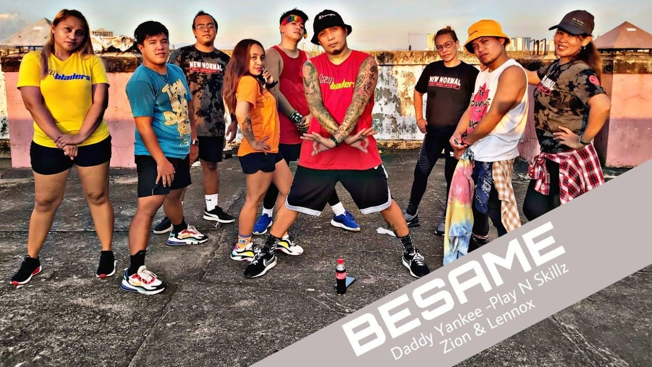 BESAME BY: DADDY YANKEE, PLAY N SKILLZ, ZION & LENNOX | ZUMBA | BLADE & TEAM BLADERS