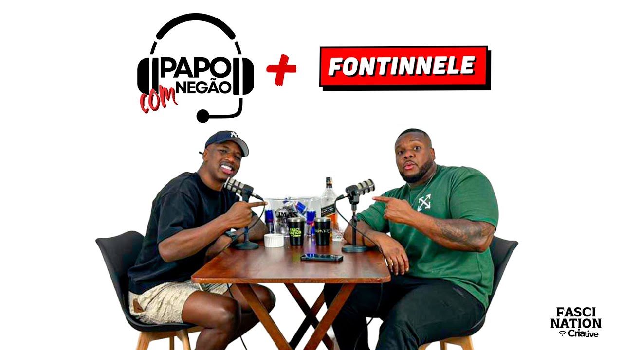PAPO COM NEGÃO EP 11  FONTINNELE
