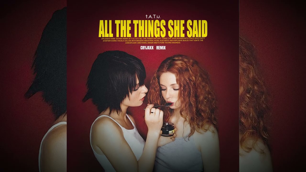 t.A.T.u. - All the Things She Said (CryJaxx Remix)