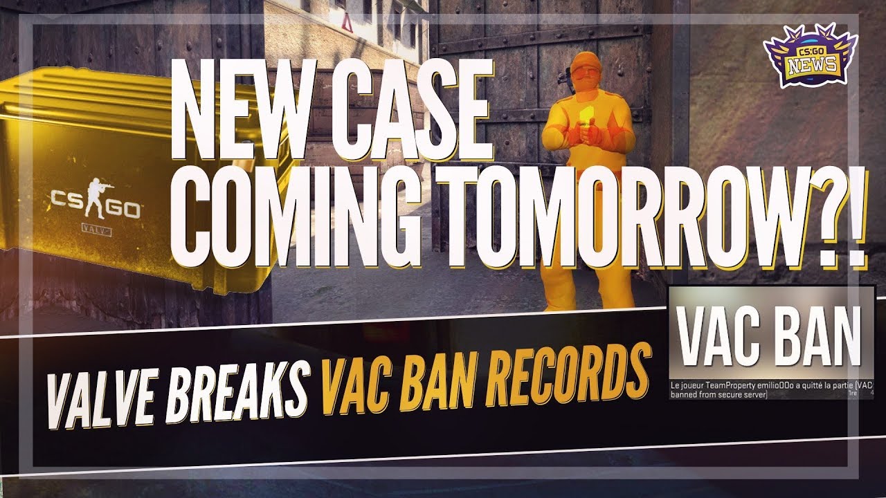 New CSGO Case Coming! Racist High School Team Punished and VAC BAN Record!