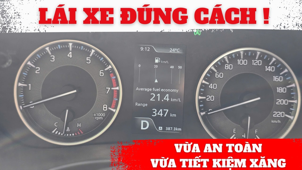 Lái Xe Đúng Cách: Vừa An Toàn Vừa Đỡ Tốn Xăng