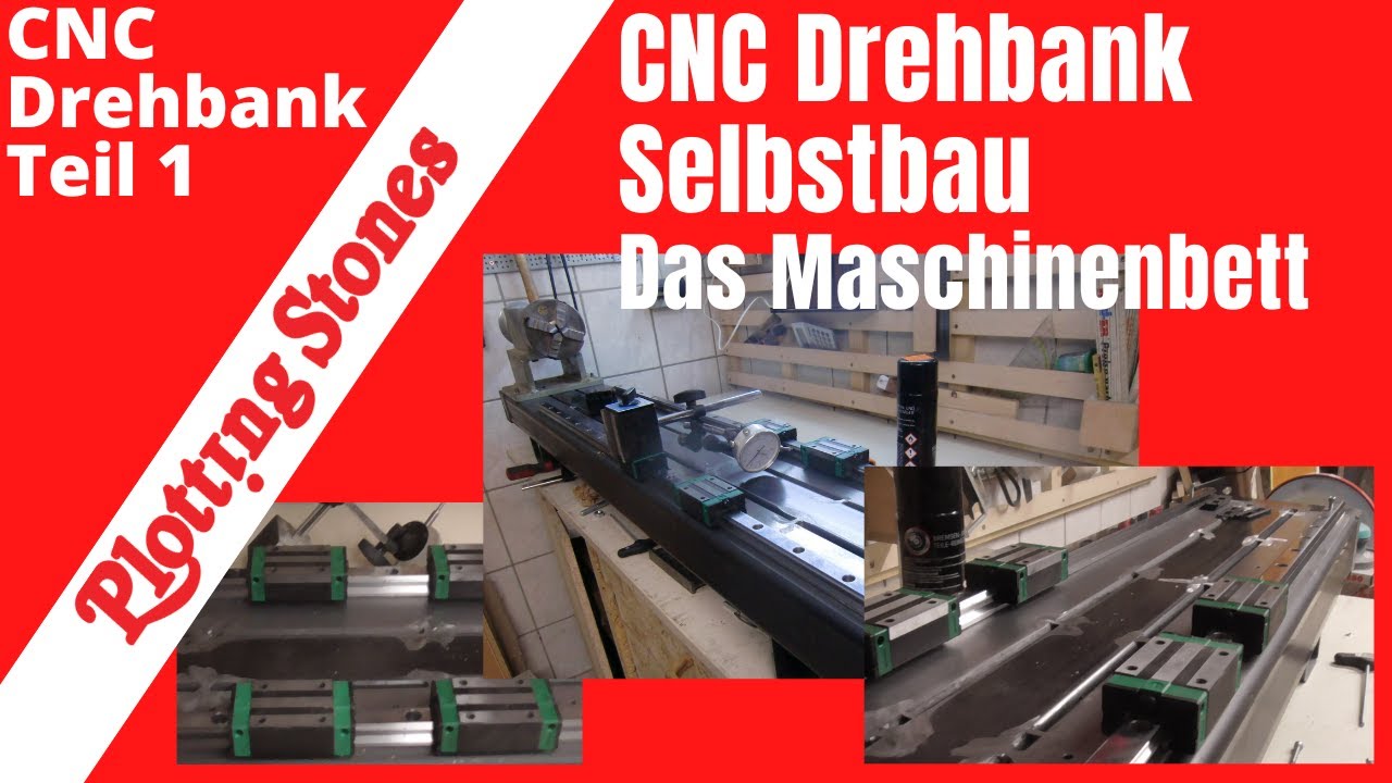 CNC Drehbank - Eigenbau - Teil 1 - Maschinenbett