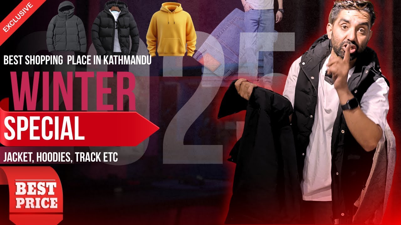 Best collection of 2025, Winter clothes in Nepal, jacket, hoodie,jeans etc