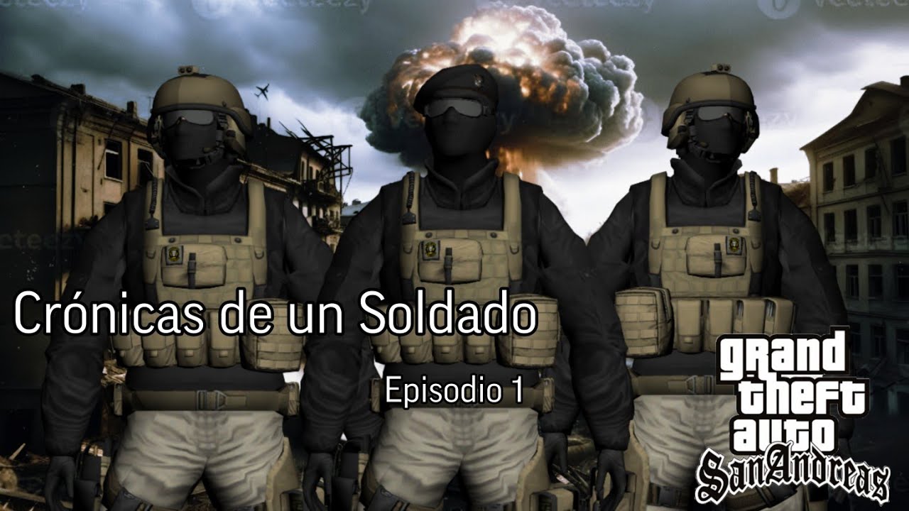 Gta. San Andreas  Loquendo | Cronicas De Un Soldado | Episodio 1 