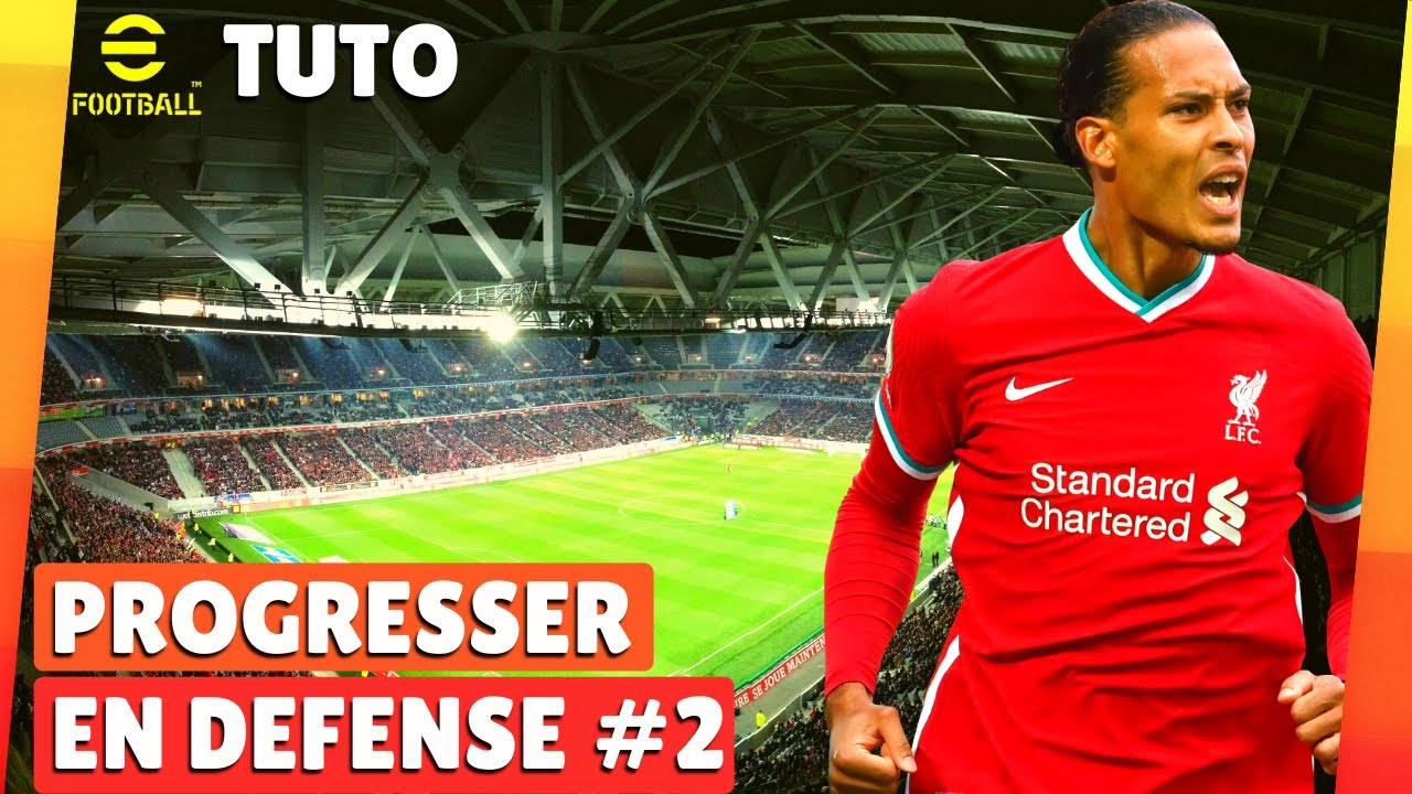 TUTO eFOOTBALL 2024 - PROGRESSER EN DEFENSE #2 - 5 CONSEILS POUR BIEN DEFENDRE