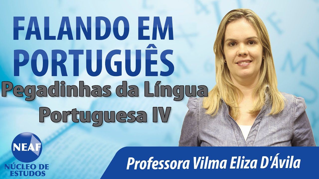 Falando em Português Pegadinhas da Língua Portuguesa IV
