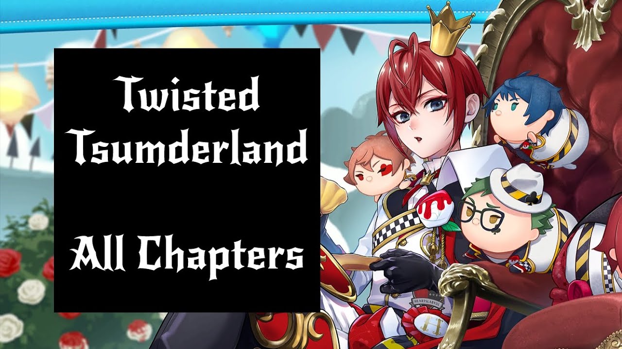 [Twisted Wonderland] Twisted Tsumderland - All Chapters