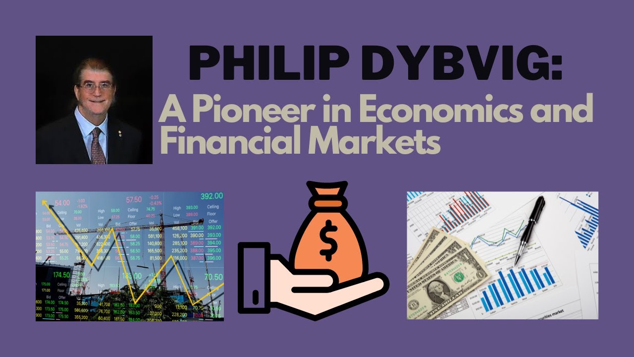 Philip Dybvig: A Pioneer in Economics and Financial Markets