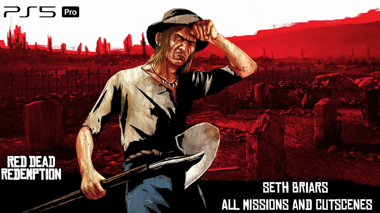 Red Dead Redemption - Seth Briars All Cutscenes and Missions [PS5 PRO] [4K 60FPS]