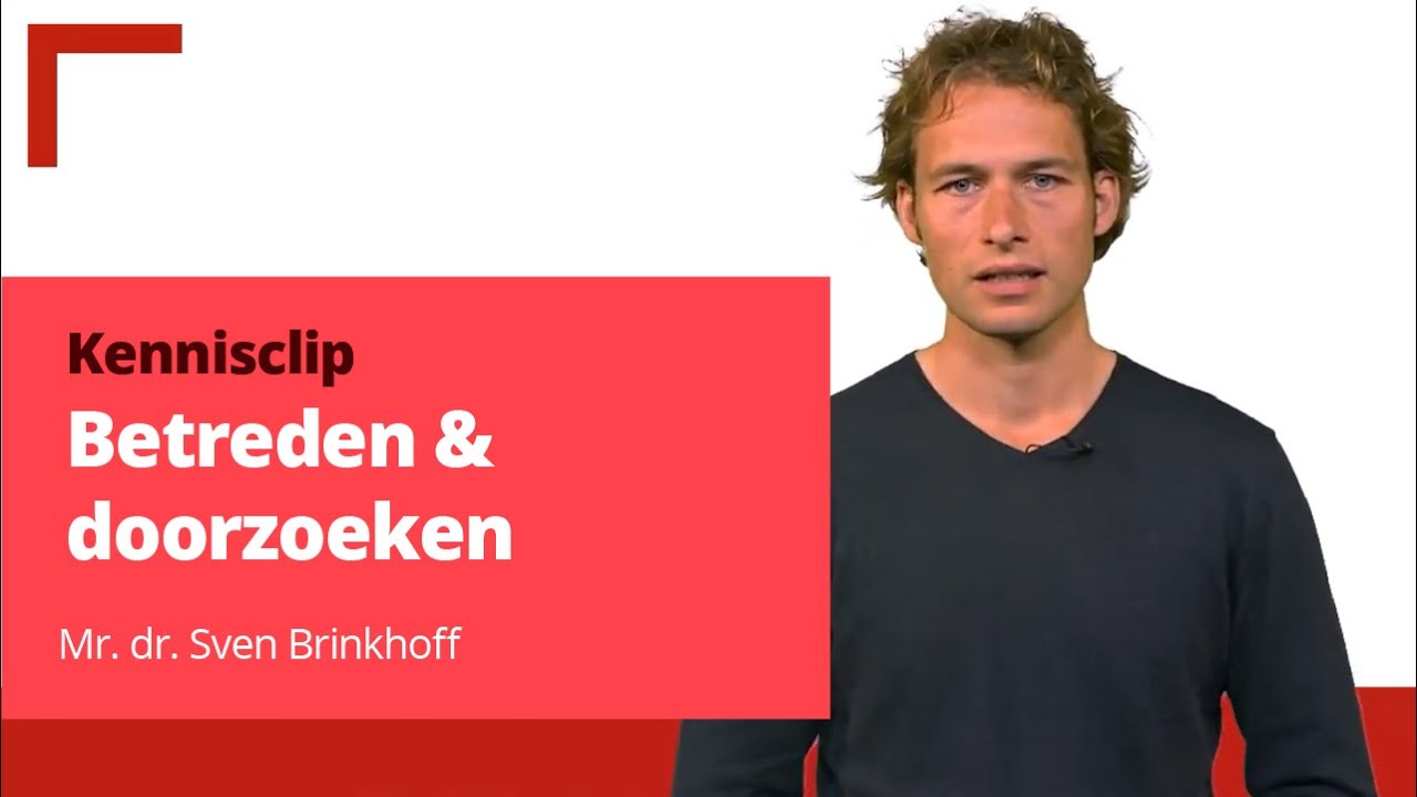 Betreden en doorzoeken - mr. dr. Sven Brinkhoff