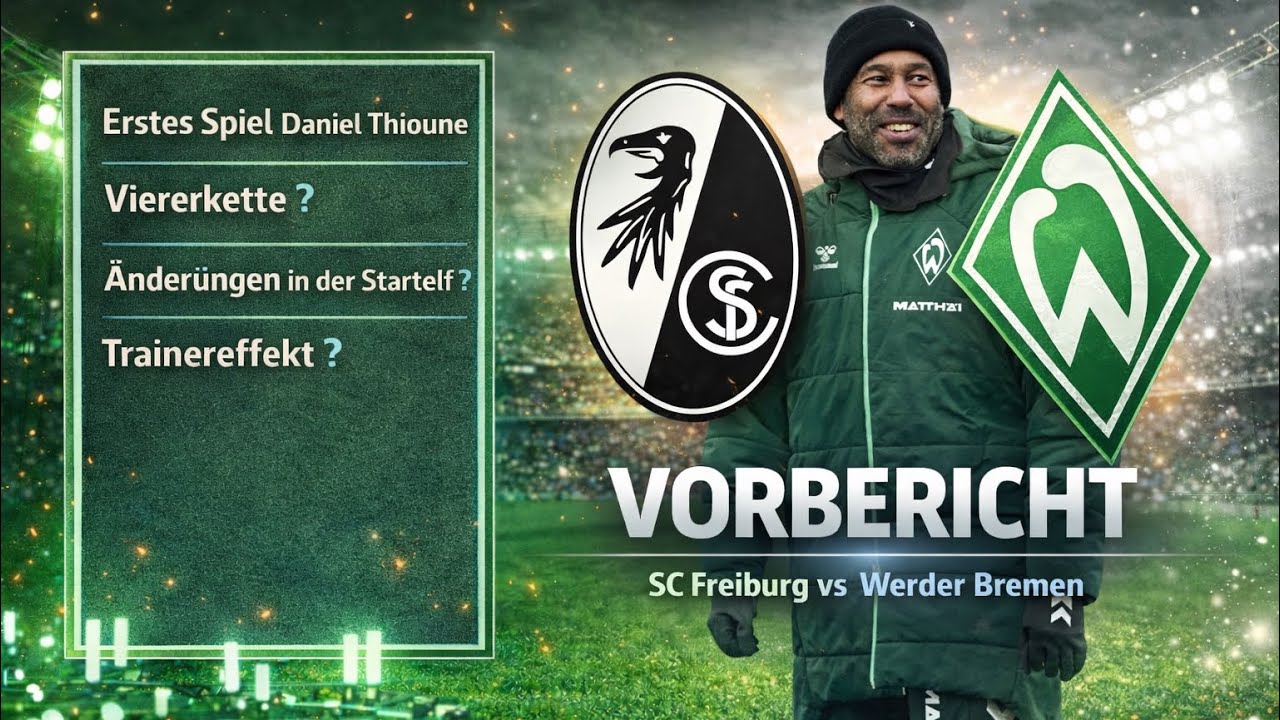 Daniel Thioune Bundesliga-Deb&uuml;t | Viererkette? &Auml;nderungen? Vorbericht Freiburg &ndash; Werder