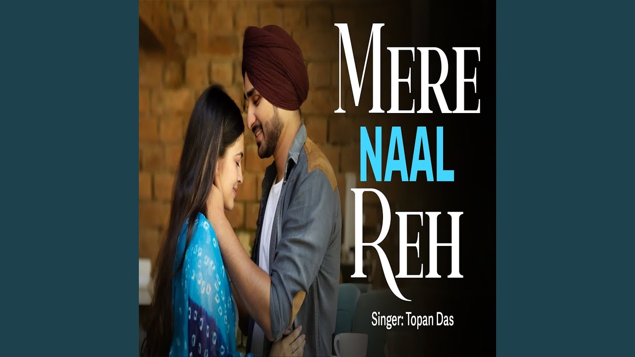 Mere Naal Reh