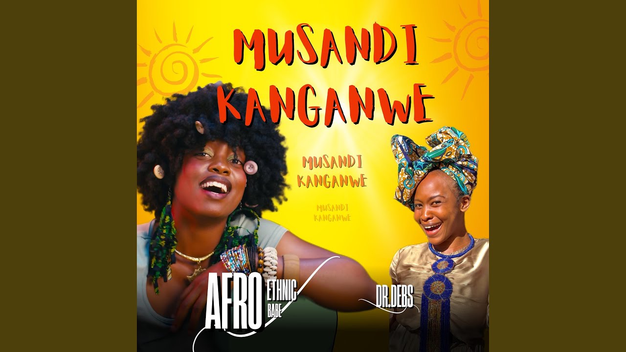 Musandikanganwe (feat. Dr Debs)