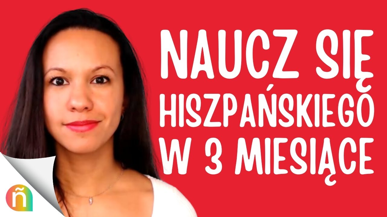 🤩​ Jak nauczyć się hiszpańskiego W 3 MIESIĄCE bez wychodzenia z domu