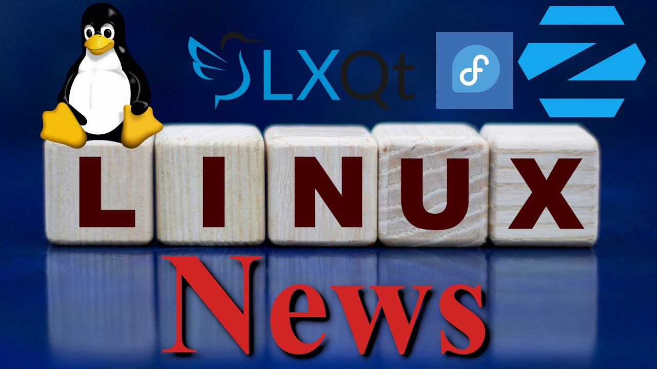 Linux News | Kernel 1.0 | Kernel 6.8 | LXQT | Fedora | ZorinOS 17.1 |&nbsp;Juno Computers | Volla Tablet
