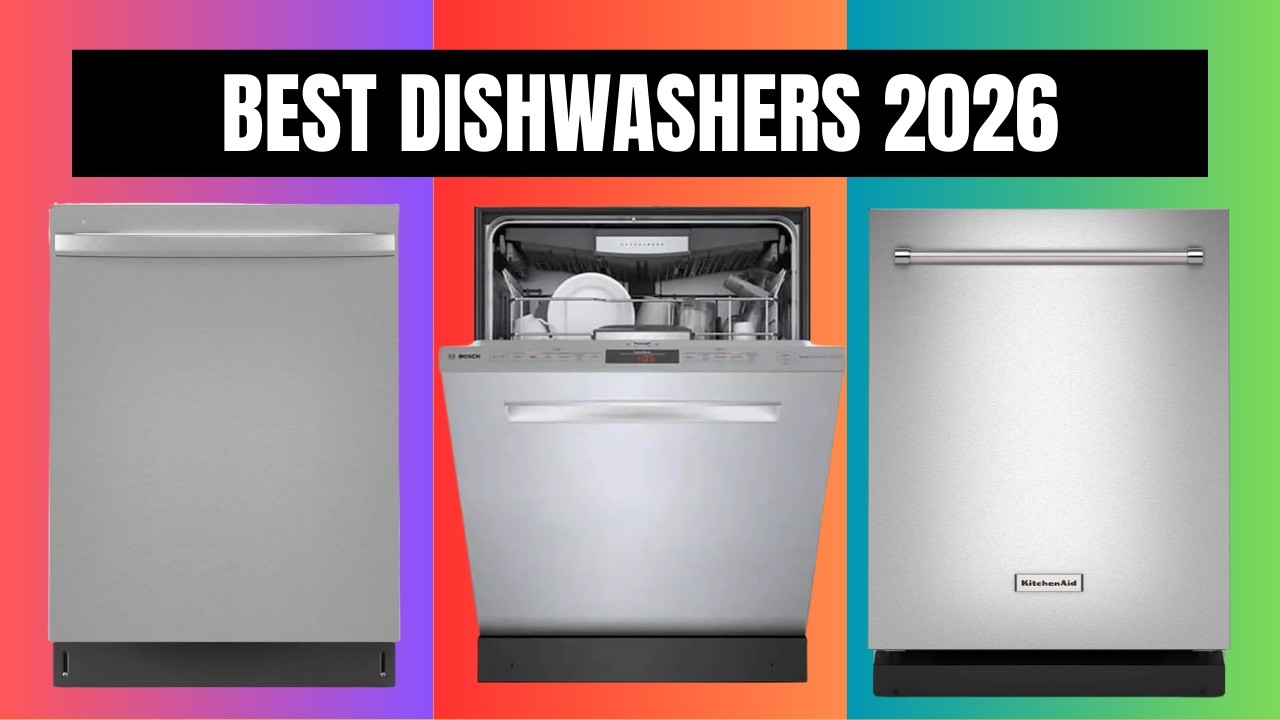 Best Dishwashers 2026 [Watch This Before You Make a Choice!]