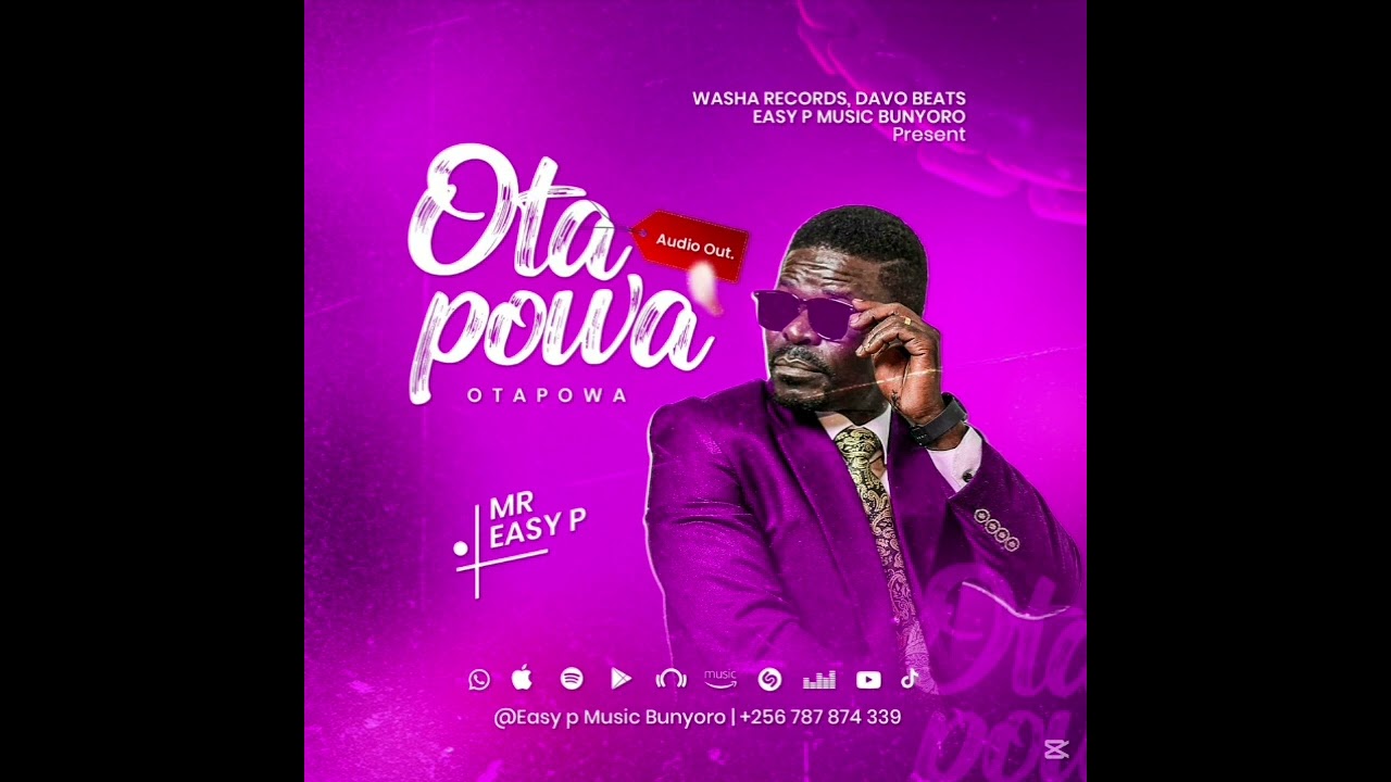 OTAPOWA ….. By Mr Easy P new trending inspirational song. Team Mr Easy p music Bunyoro let’s gather