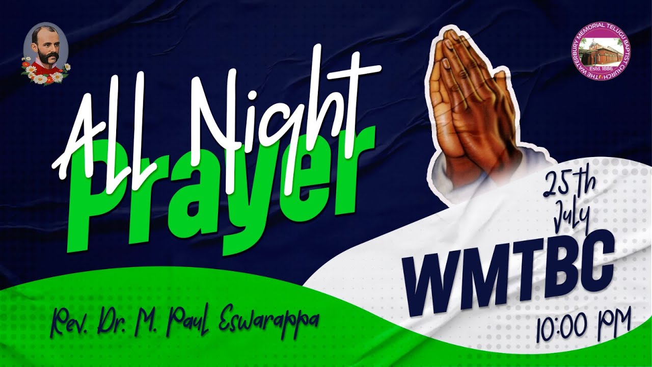 All Night Prayer Service|| 25-07-2025 || WMTBC || ✝