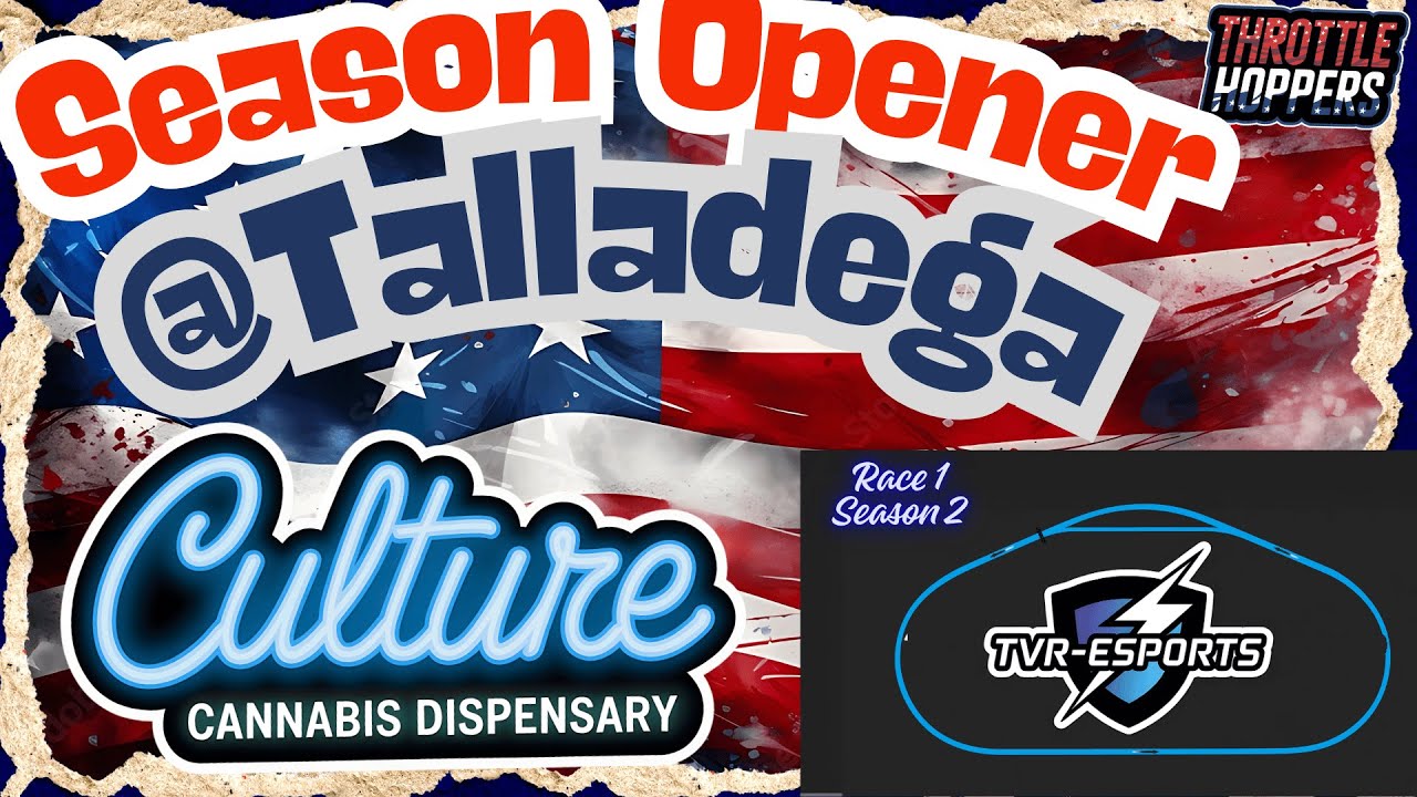 ⚡[Thunder Valley Racing] Season 3 Opener (Culture Cannabis Dispo) - Race #1 @Talladega.