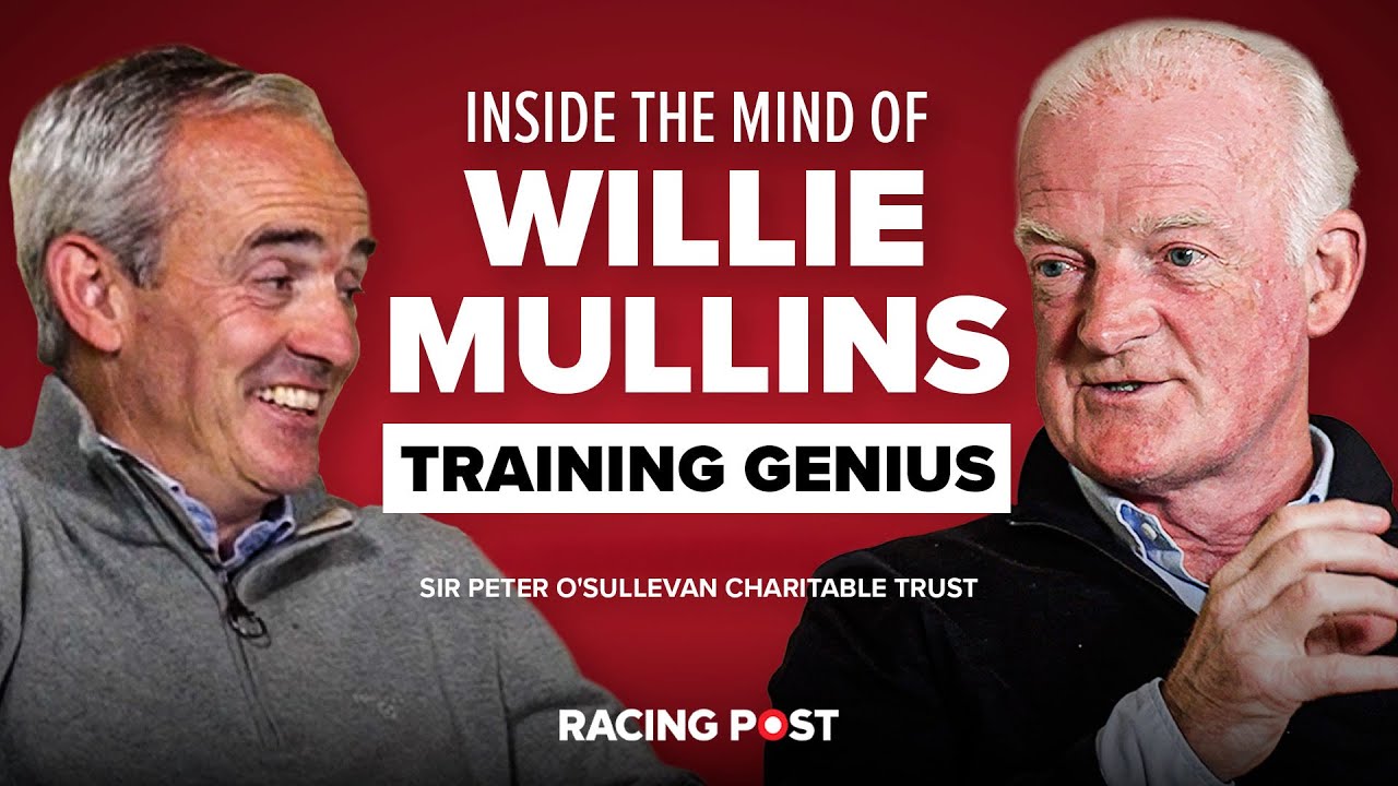 Взгляд изнутри на мысли Уилли Маллинза | Гениальный тренер | Racing Post и фонд сэра Питера О'Сал...