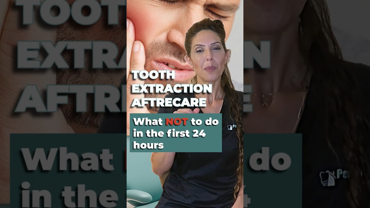 Tooth Extraction Aftercare: What NOT to Do in the First 24 Hours 🦷❌